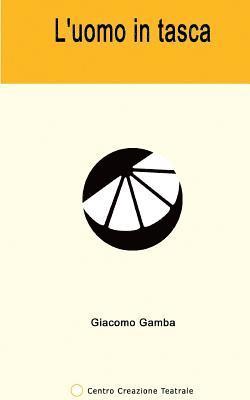 Giacomo Gamba - L'uomo in tasca, Häftad