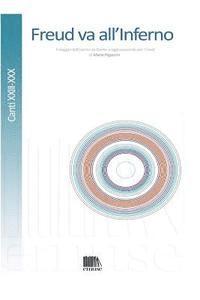 bokomslag Freud va all'Inferno. Canti XXIII-XXX: Il viaggio dell'uomo da Dante a oggi passando per Freud