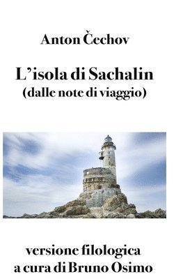 Anton Pavlovič Čechov, Bruno Osimo - L'isola di Sachalin (dalle note di viaggio), Häftad