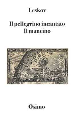 bokomslag Il pellegrino incantato. Il mancino