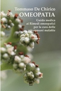 bokomslag Omeopatia: Guida medica ai Rimedi omeopatici per la cura delle piu' comuni malattie