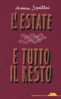 Arianna Squilloni - L' estate e tutto il resto, Häftad