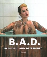 bokomslag B.A.D. Beautiful And Determined