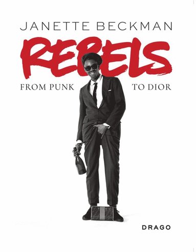 bokomslag Rebels: From Punk to Dior