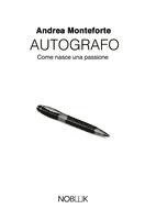 bokomslag Autografo: Come nasce una passione