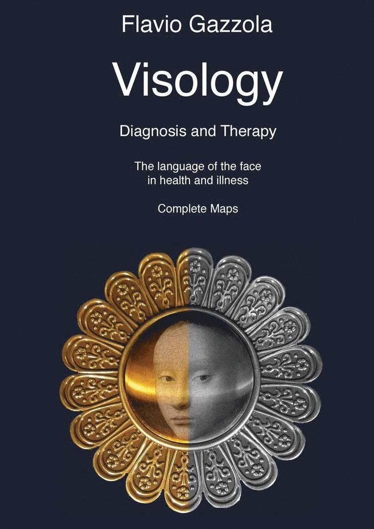 Visology. The Language of the Face in Health and Illness. 1