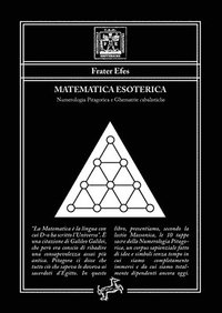 bokomslag Matematica Esoterica - Numerologia Pitagorica e Ghematrie cabalistiche