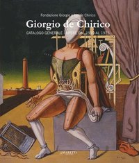 bokomslag Giorgio De Chirico General Catalogue Vol.II.