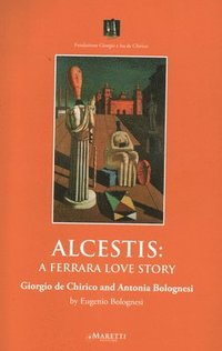 bokomslag Alcestis: A Ferrara Love Story