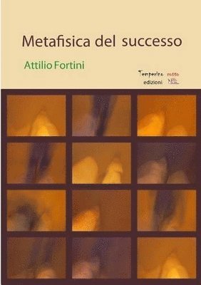 Attilio Fortini - Metafisica del successo, Häftad