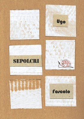 Ugo Foscolo - Dei Sepolcri, Häftad