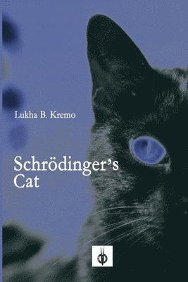 Lukha B Kremo, Lukha B. Kremo - Schroedinger's Cat, Häftad