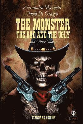 Paolo Di Orazio - Monster, the Bad and the Ugly, Häftad