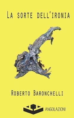 La sorte dell'ironia