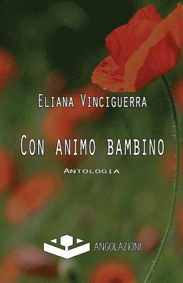 Eliana Vinciguerra - Con animo bambino, Häftad
