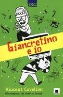 Cuvellier, V: Giancretino e io