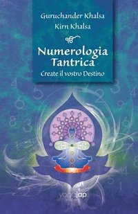 bokomslag Numerologia Tantrica Create il vostro Destino