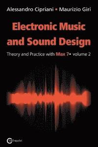 bokomslag Electronic Music and Sound Design - Theory and Practice with Max 7