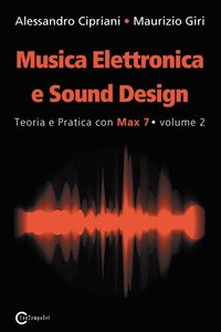 bokomslag Musica Elettronica e Sound Design - Teoria e Pratica con Max 7 - volume 2 (Seconda Edizione)