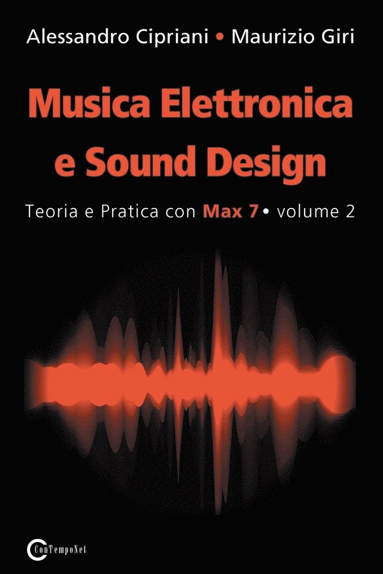 Musica Elettronica e Sound Design - Teoria e Pratica con Max 7 - volume 2 (Seconda Edizione) 1