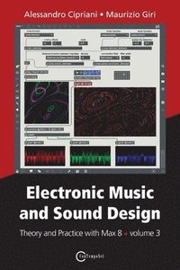 bokomslag Electronic Music and Sound Design - Theory and Practice with Max 8 - volume 3