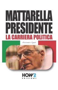 bokomslag Mattarella Presidente