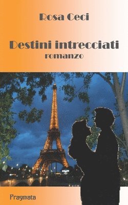 Destini intrecciati 1