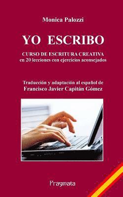 bokomslag Yo Escribo: Curso de Escritura Creativa