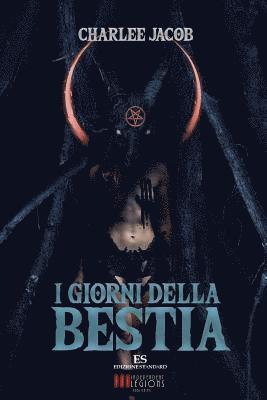 bokomslag I Giorni della Bestia: Delirio Hardcore Horror