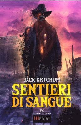 Jack Ketchum - Sentieri di Sangue, Häftad