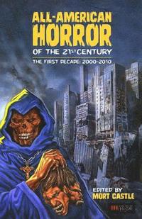 bokomslag All-American Horror of the 21st Century: The First Decade (2000-2010)