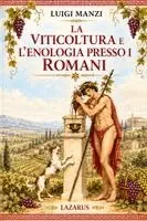 Luigi Manzi - Viticoltura e l'Enologia presso i Romani, Häftad. Tillgänglighet: Lägg i varukorg