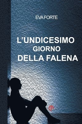 bokomslag L'undicesimo giorno della falena