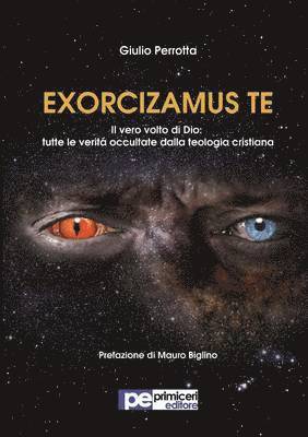 bokomslag Exorcizamus Te. Il vero volto di Dio