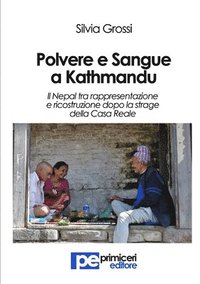 bokomslag Polvere e Sangue a Kathmandu