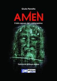 bokomslag Amen. Il lato oscuro del Cristianesimo