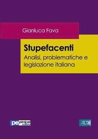 bokomslag Stupefacenti. Analisi, problematiche e legislazione italiana