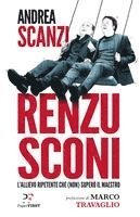 Renzusconi. L'allievo ripetente che (non) superò il maestro