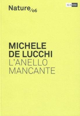 Michele De Luchi: The Missing Link 1