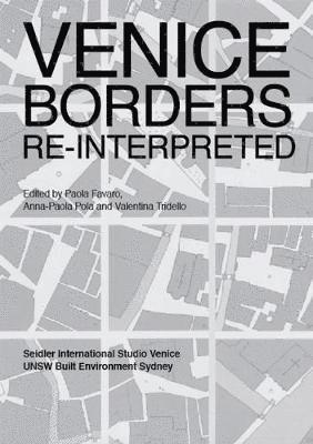 ListLab, Paola Favaro, Anna Paola Pola, Valentina Tridello - Venice Borders, Häftad