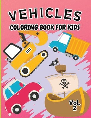 Tobba - Vehicle Coloring Book for Kids Vol 2, Häftad