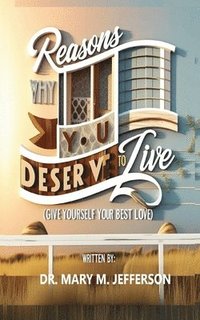 bokomslag Reasons Why You Deserve to Live