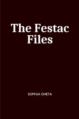 bokomslag The Festac Files