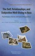 Allan B. I. Bernardo, Ma Cecilia Gastardo-Conaco - The Self, Relationships, and Subjective Well-Being in Asia: Psychological, Social, and Cultural Perspectives, Inbunden