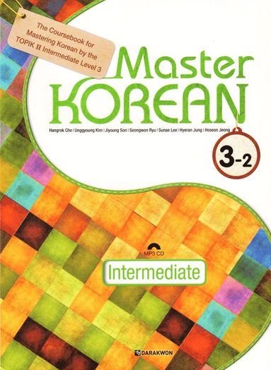 bokomslag Master Korean: Intermediate Level 3 Vol. 2 (Koreanska/Engelska)