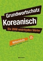 bokomslag Grundwortschatz Koreanisch: Die 2000 wichtigsten Wörter - Mittelstufe