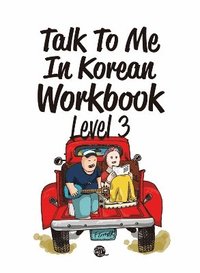bokomslag Talk to Me in Korean Workbook Level 3
