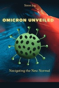 bokomslag Omicron Unveiled