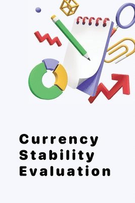 Currency Stability Evaluation 1