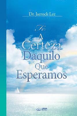Certeza Daquilo Que Esperamos